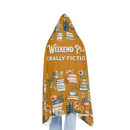Hooded Blanket, Literary Weekend Plans Blanket, Book Lover Hoodie, Cozy Reader Gift, Fictional Escape Bookish Throw